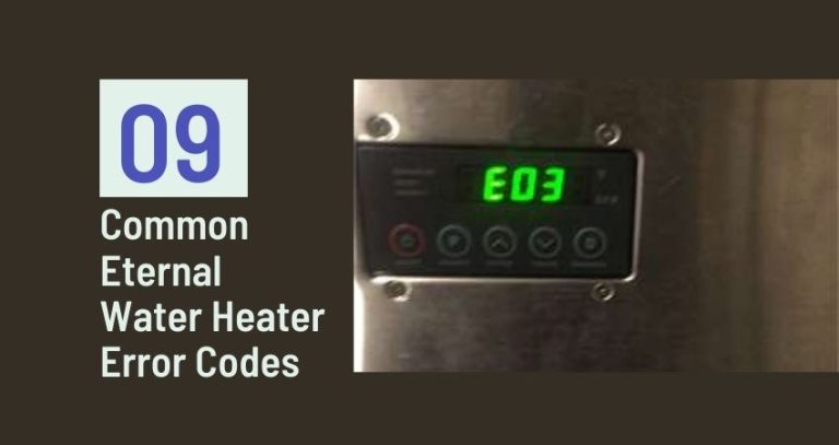 9 Eternal Water Heater Error Codes & Their Meaning