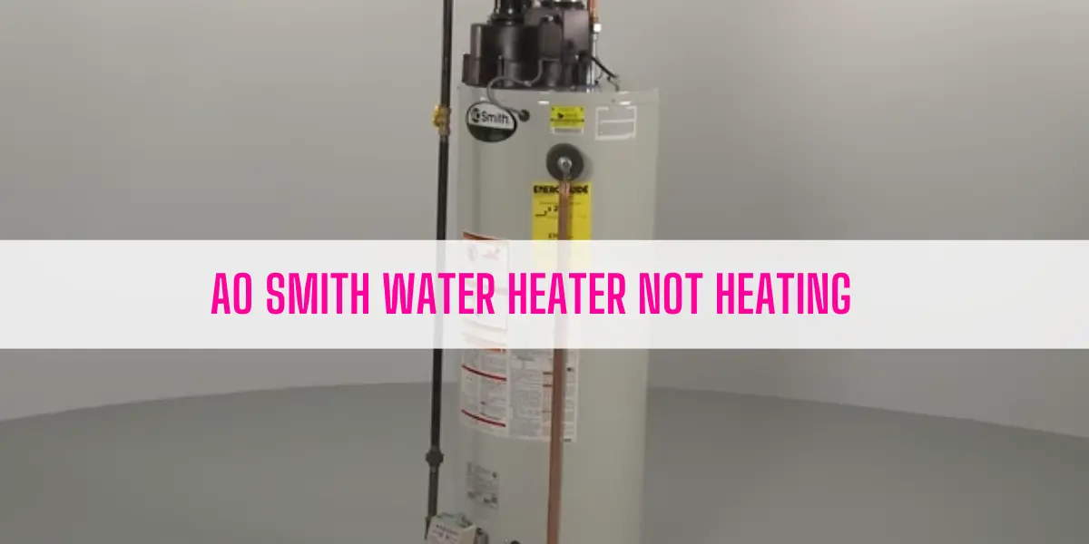 AO Smith Water Heater Not Heating