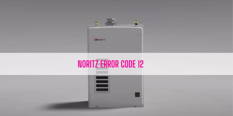 How To Fix Noritz Code 12?