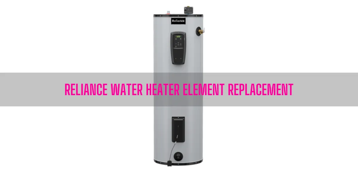 Reliance Water Heater Element Replacement
