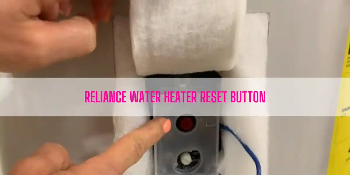 Reliance Water Heater Reset Button