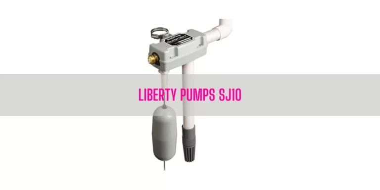 Liberty Pumps SJ10 Review [A Reliable Backup Sump Pump]