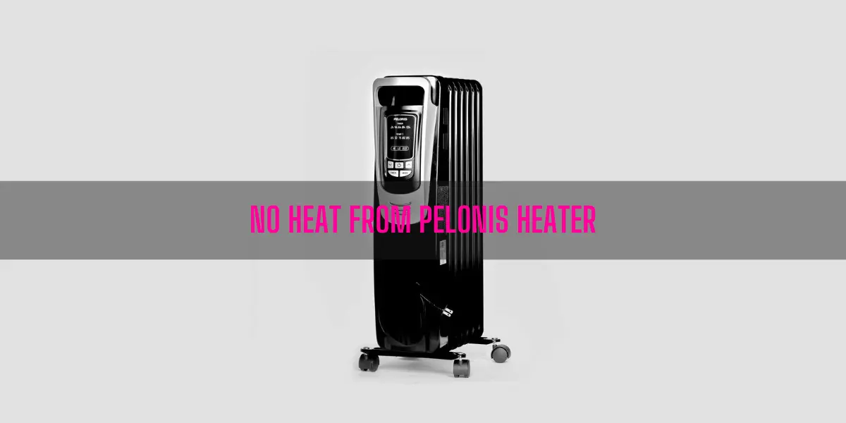 No Heat From Pelonis Heater