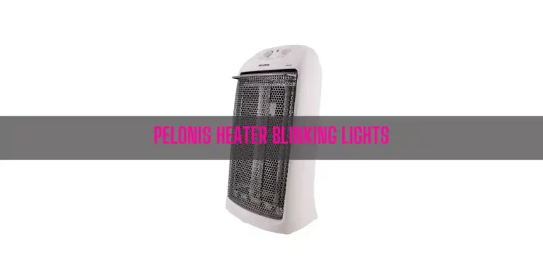 Pelonis Heater Blinking Lights