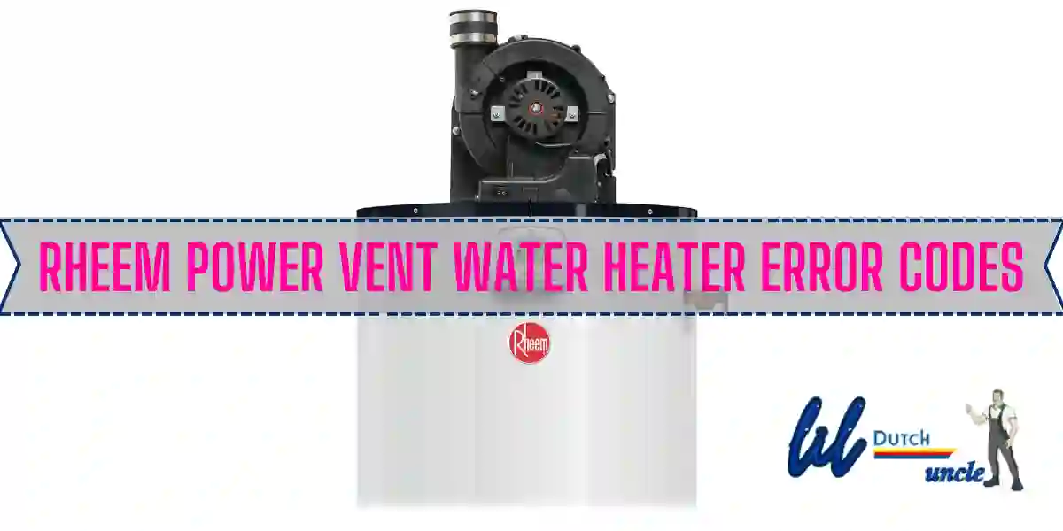 Rheem Power Vent Water Heater Error Codes