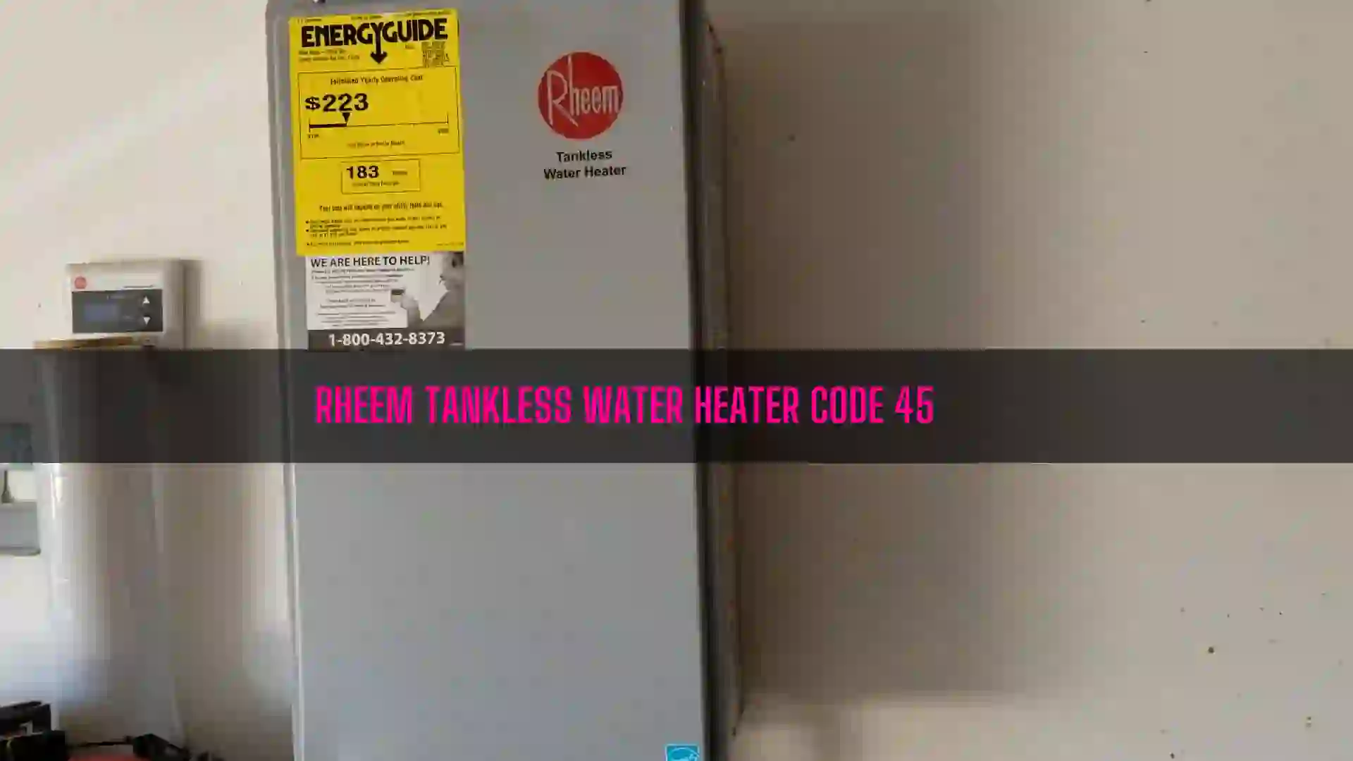 Rheem Tankless Water Heater Code 45
