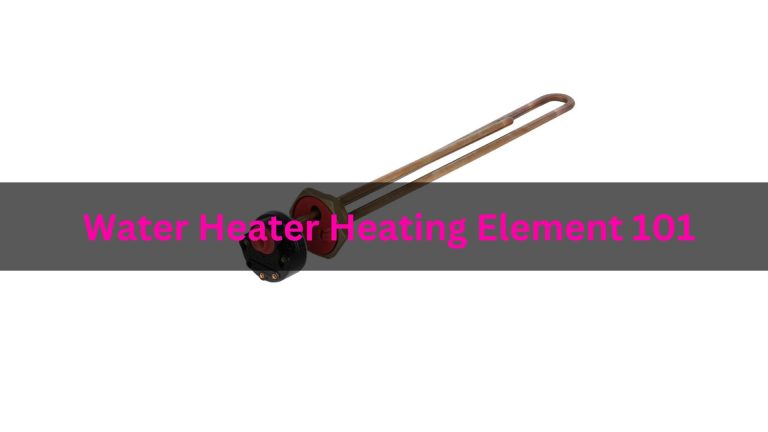 Water Heater Heating Element 101